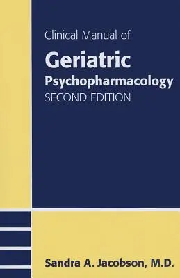 Manual clínico de psicofarmacología geriátrica - Clinical Manual of Geriatric Psychopharmacology