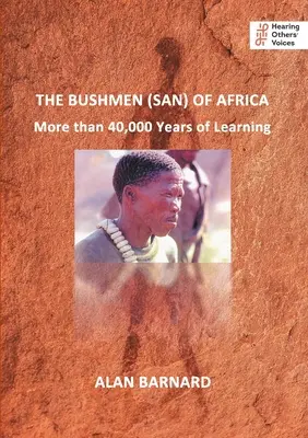 Los bosquimanos (san) de África: Más de 40.000 años de aprendizaje - The Bushmen (San) of Africa: More than 40,000 Years of Learning