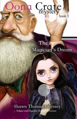 El sueño del mago (El misterio de Oona Crate: libro 3) - The Magician's Dream (Oona Crate Mystery: book 3)