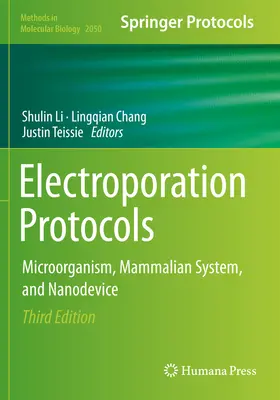 Protocolos de electroporación: Microorganismo, sistema mamífero y nanodispositivo - Electroporation Protocols: Microorganism, Mammalian System, and Nanodevice