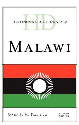 Diccionario histórico de Malawi, cuarta edición - Historical Dictionary of Malawi, Fourth Edition