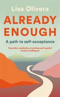 Ya basta - Un camino hacia la autoaceptación - Already Enough - A Path to Self-Acceptance