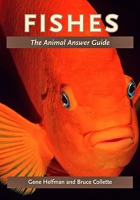 Peces: Guía de respuestas para animales - Fishes: The Animal Answer Guide