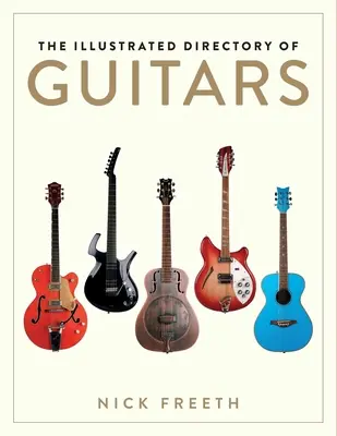 Directorio ilustrado de guitarras - The Illustrated Directory of Guitars