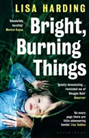 Cosas que arden - Bright Burning Things