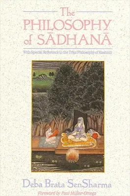 La filosofía de la sadhana - The Philosophy of Sadhana
