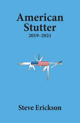 El tartamudeo americano: 2019-2021 - American Stutter: 2019-2021