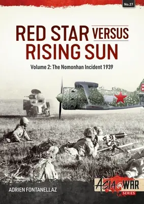 La estrella roja contra el sol naciente: Volumen 2: El incidente de Nomonhan 1939 - Red Star Versus Rising Sun: Volume 2: The Nomonhan Incident 1939