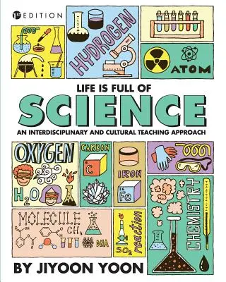 La vida está llena de ciencia: Un enfoque didáctico interdisciplinar y cultural - Life is Full of Science: An Interdisciplinary and Cultural Teaching Approach