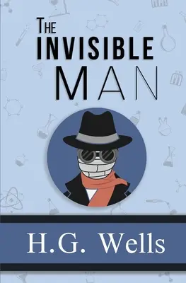 El hombre invisible - el clásico original de 1897 (Reader's Library Classics) - The Invisible Man - the Original 1897 Classic (Reader's Library Classics)