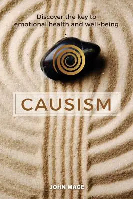 Causismo: Descubra la clave de la salud emocional y el bienestar - Causism: Discover the key to emotional health and well-being