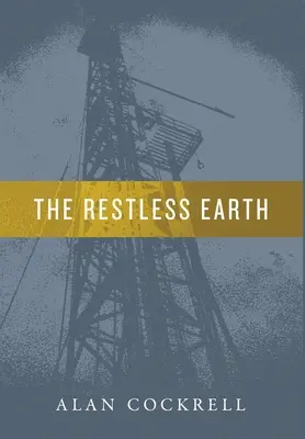 La Tierra Inquieta - The Restless Earth