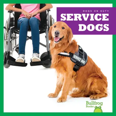 Perros de servicio - Service Dogs