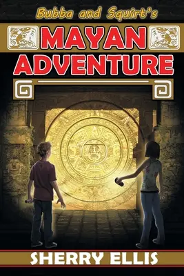 La aventura maya de Bubba y Squirt - Bubba and Squirt's Mayan Adventure