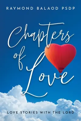 Capítulos de Amor: Historias de Amor con el Señor - Chapters of Love: Love Stories with the Lord