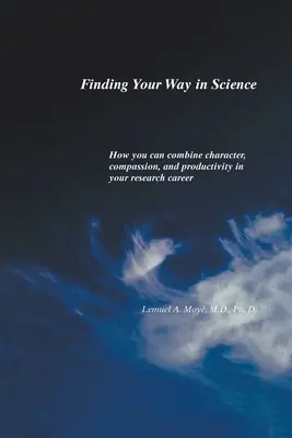 Cómo abrirse camino en la ciencia - Finding Your Way in Science