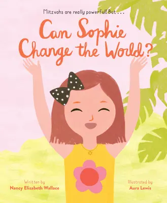 ¿Puede Sophie cambiar el mundo? - Can Sophie Change the World?