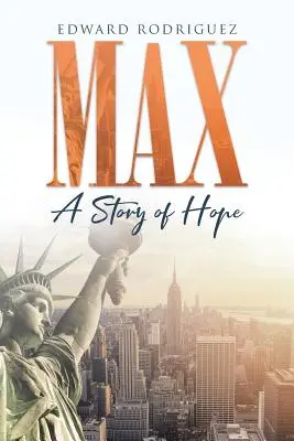 Max: una historia de esperanza - Max: A Story of Hope