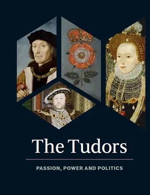 Los Tudor: Pasión, poder y política - The Tudors: Passion, Power and Politics