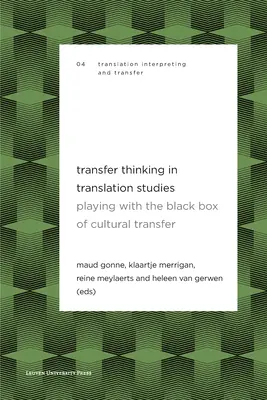 El pensamiento de transferencia en los estudios de traducción: Jugando con la caja negra de la transferencia cultural - Transfer Thinking in Translation Studies: Playing with the Black Box of Cultural Transfer