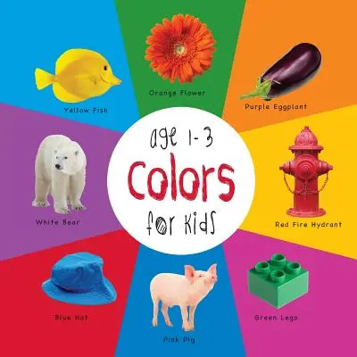 Colores para niños de 1 a 3 años (Engage Early Readers: Libros de aprendizaje para niños) - Colors for Kids age 1-3 (Engage Early Readers: Children's Learning Books)