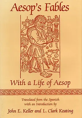Las Fábulas de Esopo: Con una vida de Esopo - Aesop's Fables: With a Life of Aesop