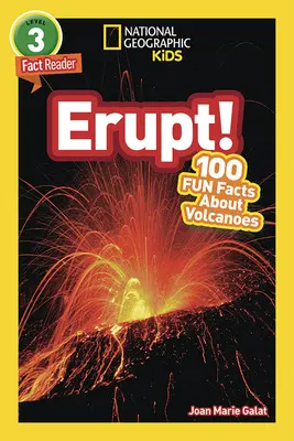 National Geographic Readers: ¡Erupt! 100 datos curiosos sobre volcanes (L3) - National Geographic Readers: Erupt! 100 Fun Facts about Volcanoes (L3)