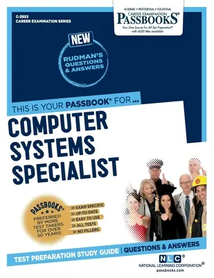 Especialista en Sistemas Informáticos (C-3953): Guía de Estudio - Computer Systems Specialist (C-3953): Passbooks Study Guide