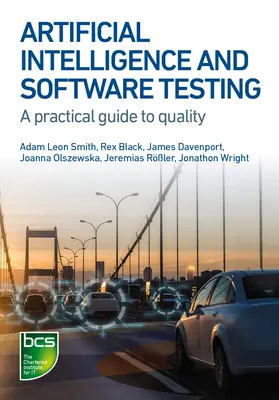 Inteligencia artificial y pruebas de software: Construir sistemas en los que se pueda confiar - Artificial Intelligence and Software Testing: Building systems you can trust