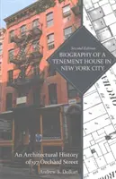 Biografía de una casa de vecinos en Nueva York: Historia arquitectónica del número 97 de Orchard Street - Biography of a Tenement House in New York City: An Architectural History of 97 Orchard Street