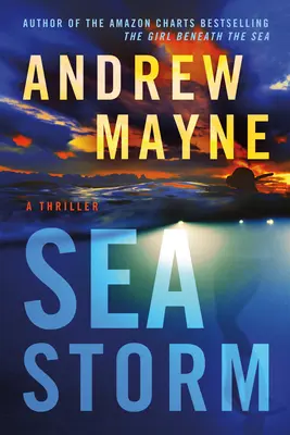 Tormenta marina: Un thriller - Sea Storm: A Thriller