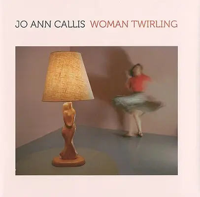 Jo Ann Callis: Mujer girando - Jo Ann Callis: Woman Twirling