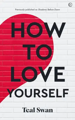 Cómo quererse a uno mismo: Aventuras en los Dominios - How to Love Yourself: Adventures in the Dominions