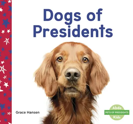 Perros de Presidentes - Dogs of Presidents