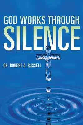 DIOS obra a través del silencio - GOD Works Through Silence