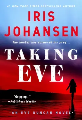 Taking Eve: Una novela de Eve Duncan - Taking Eve: An Eve Duncan Novel