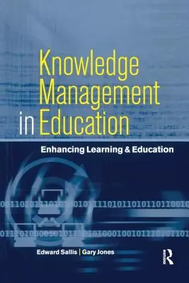 Gestión del conocimiento en educación: Mejorar el aprendizaje y la educación - Knowledge Management in Education: Enhancing Learning & Education