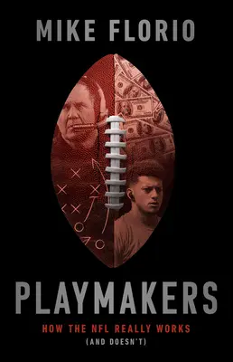 Playmakers: Cómo funciona realmente la NFL (y cómo no) - Playmakers: How the NFL Really Works (and Doesn't)