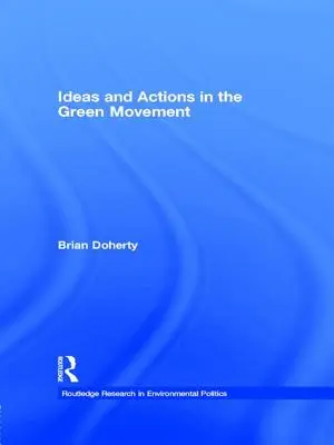 Ideas y acciones en el movimiento ecologista - Ideas and Actions in the Green Movement