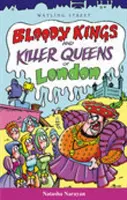 Reyes sangrientos y reinas asesinas de Londres - Bloody Kings and Killer Queens of London