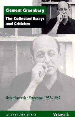 The Collected Essays and Criticism, Volume 4: Modernism with a Vengeance, 1957-1969 (en inglés) - The Collected Essays and Criticism, Volume 4: Modernism with a Vengeance, 1957-1969