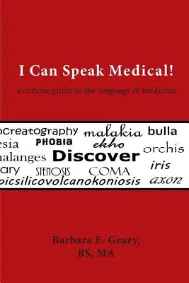 ¡Puedo hablar medicina! Guía concisa del lenguaje médico - I Can Speak Medical!: A Concise Guide to the Language of Medicine