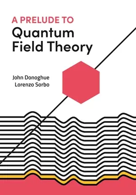 Preludio a la teoría cuántica de campos - A Prelude to Quantum Field Theory