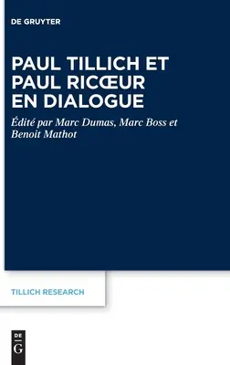 Paul Tillich y Paul Ricoeur en diálogo - Paul Tillich Et Paul Ricoeur En Dialogue