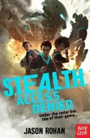 S.T.E.A.L.T.H.: Acceso denegado - Libro 1 - S.T.E.A.L.T.H.: Access Denied - Book 1