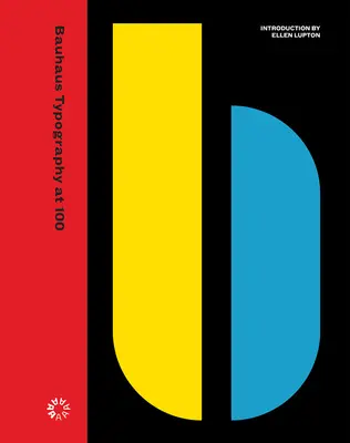 La tipografía de la Bauhaus cumple 100 años - Bauhaus Typography at 100