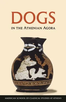 Perros en el ágora ateniense - Dogs in the Athenian Agora