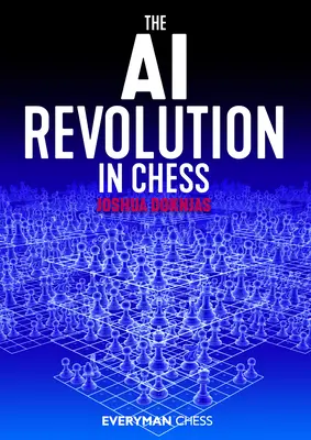 La revolución de la IA en el ajedrez - The AI Revolution in Chess