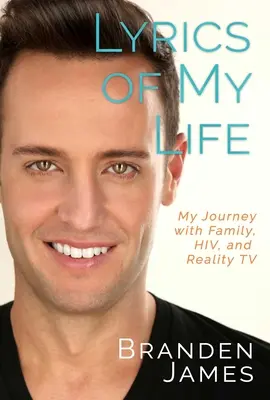 La letra de mi vida: Mi viaje con la familia, el VIH y la telerrealidad - Lyrics of My Life: My Journey with Family, Hiv, and Reality TV