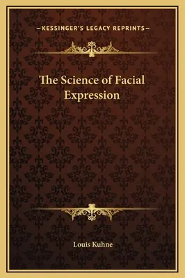 La ciencia de la expresión facial - The Science of Facial Expression